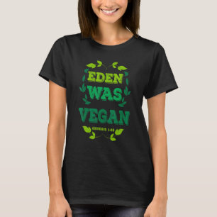 Eden war Vegane Genese 1-29 Christliche Vegane Bib T-Shirt