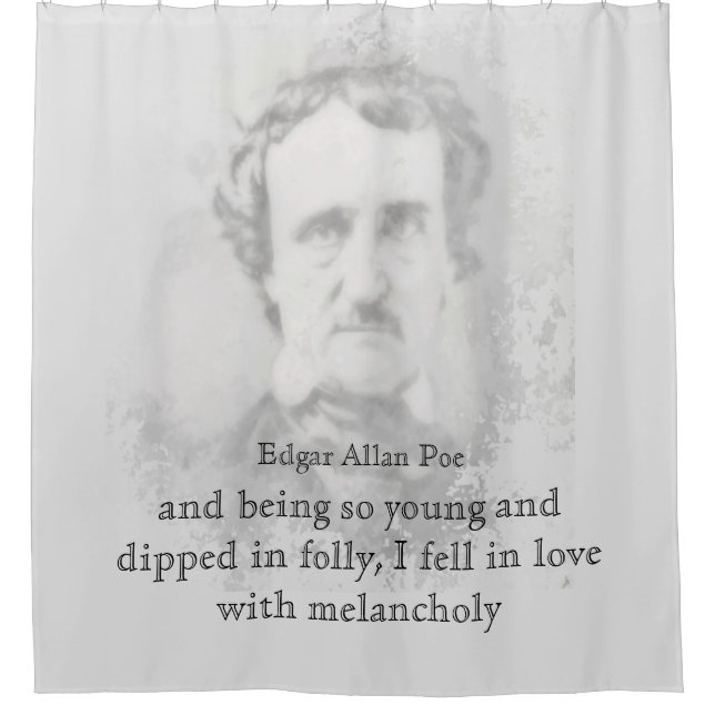 Edgar Allan Poe Poet Melancholy Zitat Duschvorhang (Vorderseite)