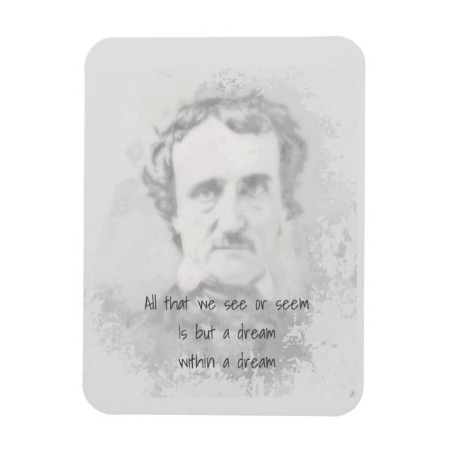 Edgar Allan Poe Poet Quote Traum Magnet (Vertikal)