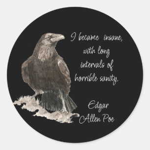 Edgar Allan Poe Wahnsinn Zitat Wasserfarbe Rabe Runder Aufkleber