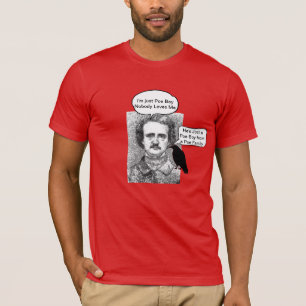 Edgar Allen Poe--Das Rabe-niedliche Wortspiel T-Shirt