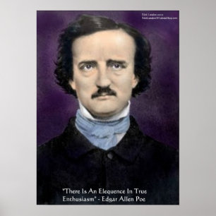 Edgar Allen Poe "Enthusiasm" Quote Poster by Rick