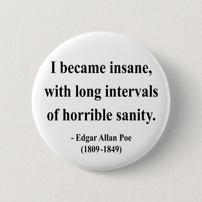 Edgar Allen Poe Quote 2a Button (Vorderseite)