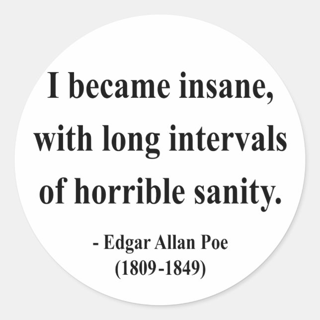 Edgar Allen Poe Quote 2a Runder Aufkleber (Vorderseite)