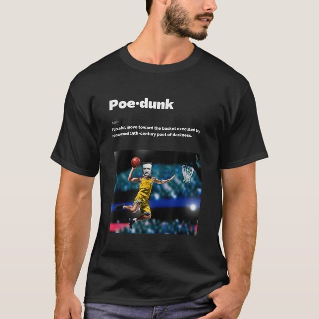 Edgar Allen Poe Spaß Basketball Dunk T-Shirt (Vorderseite)