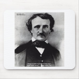 Edgar Allen Poe "Weep Alone" Liebe Zitat Geschenke Mousepad