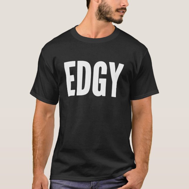 Edgy T-Shirt (Vorderseite)