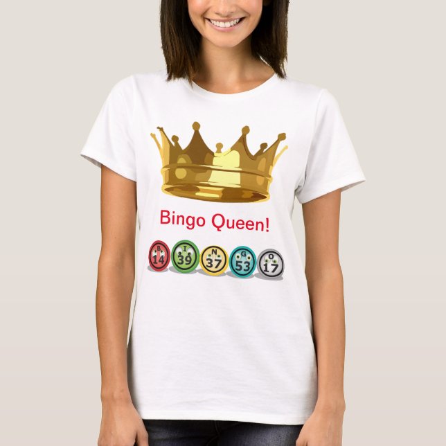 Editable Bingo Queen T - Shirt (Vorderseite)