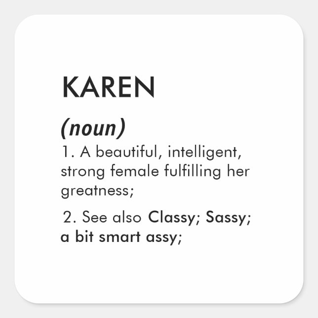 Editable Karen name definition, custom name Quadratischer Aufkleber (Vorderseite)