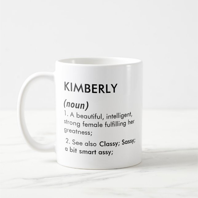 Editable Kimberly name definition, custom name Kaffeetasse (Links)