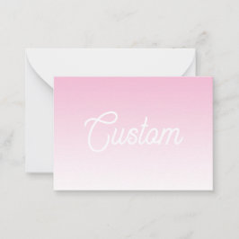 (Editable) Light Pink Color Ombre & Your Text Mitteilungskarte