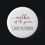 Editable Mutter der Groom Rose Gold Glitzer 1 Button<br><div class="desc">Der Begriff "Mutter des Bräutigams" wird in einem wunderschönen, modernen Skript-Schriftart wiedergegeben, der mit dem Glitzer der Imitate Rose Gold verziert wurde. Unten können Sie einen Namen hinzufügen. Schriftart, Größe, Farbe und Position des Namens können auf Wunsch angepasst werden. Sie können auch den Namen und das Zentrum entfernen oder das...</div>