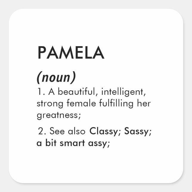 Editable Pamela name definition, custom name Quadratischer Aufkleber (Vorderseite)