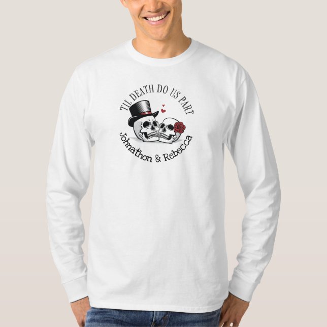 Editable Til Death Do us Part Wedding T-Shirt (Vorderseite)