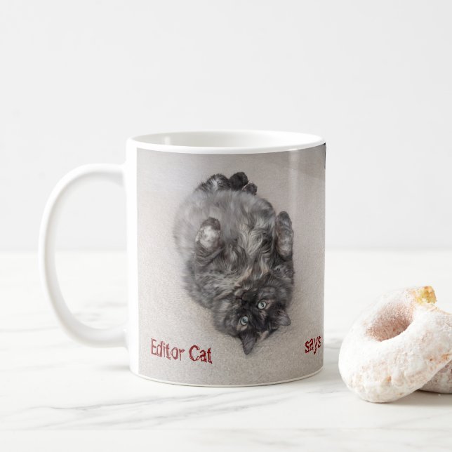 Editor Cat Says von RoseWriter-Tasse Kaffeetasse (Mit Donut)