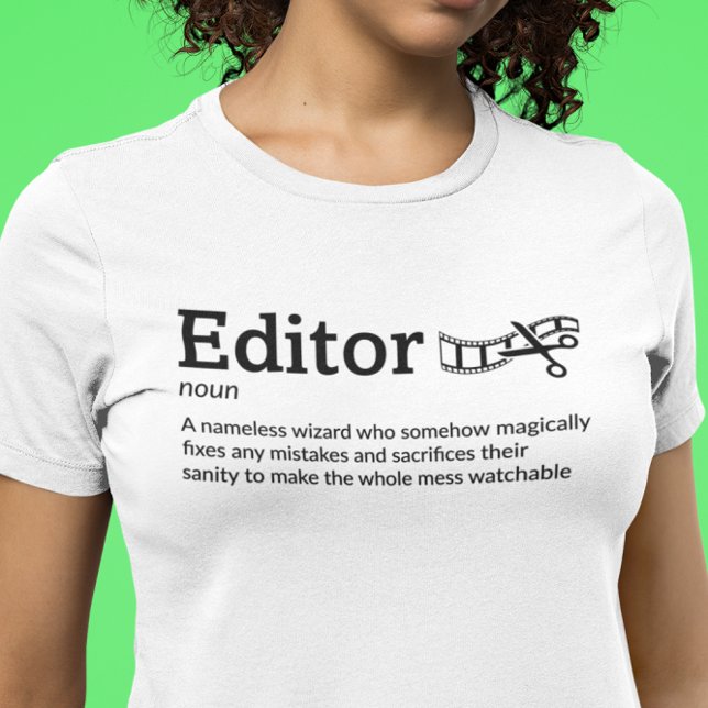 Editor Definition Light Mode - Filmaker T-Shirt (Von Creator hochgeladen)