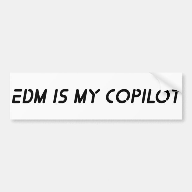 EDM ist mein Copilot Autoaufkleber (Vorne)
