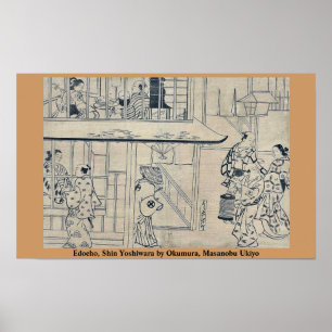 Edocho, Shin Yoshiwara by Okumura, Masanobu Ukiyo Poster