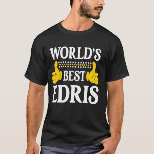 Edris Persönlicher Name Funny First Name World's B T-Shirt
