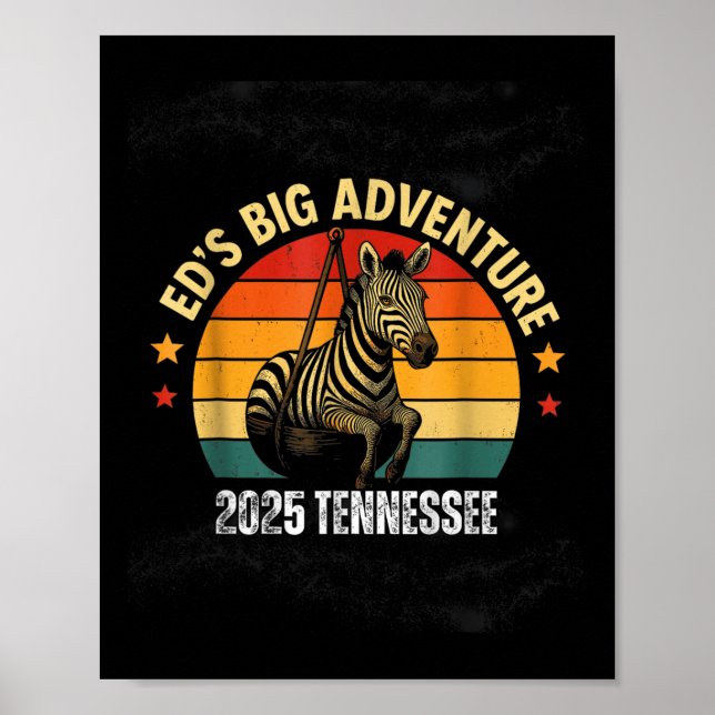 Eds Adventure , Ed The Zebra Tennessee 2025 Poster (Vorne)
