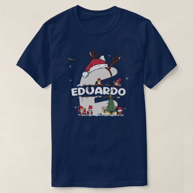 Eduardo Christmasw Eduardo Name für lustige Weihna T-Shirt (Design vorne)