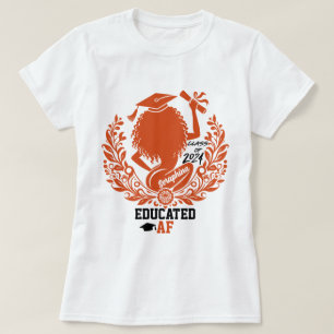 "Educated AF" Twerk Team Orange Graduation Party T-Shirt