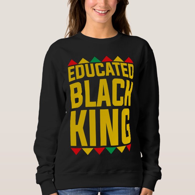 Educated Black King  Boys Afrocentric Black Gradua Sweatshirt (Vorderseite)