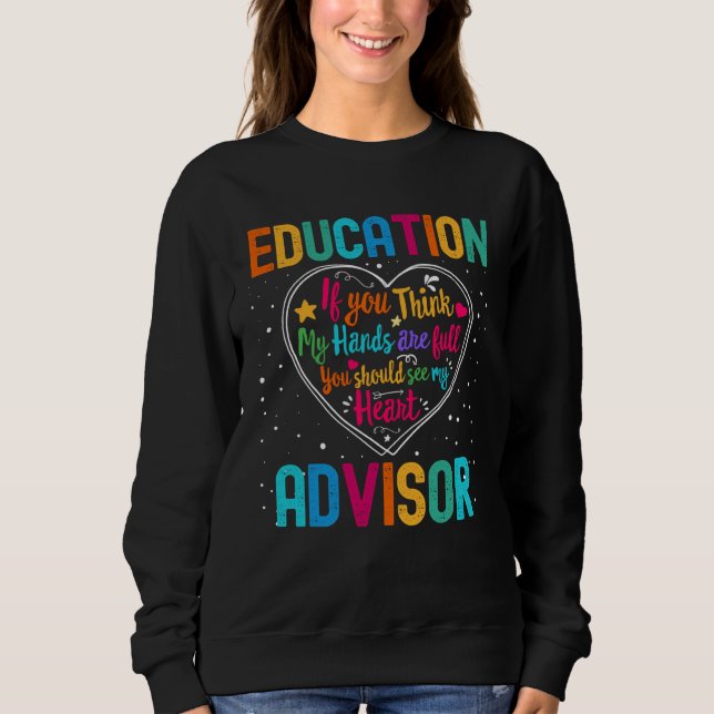 Education Advisor Appreciation Week Back to School Sweatshirt (Vorderseite)
