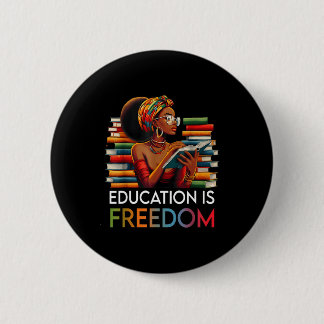 Education Is Dom Black Teacher Books Black History Button