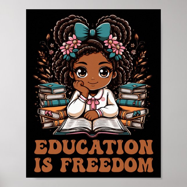 Education Is Freedom Book Reader Black History Mon Poster (Vorne)