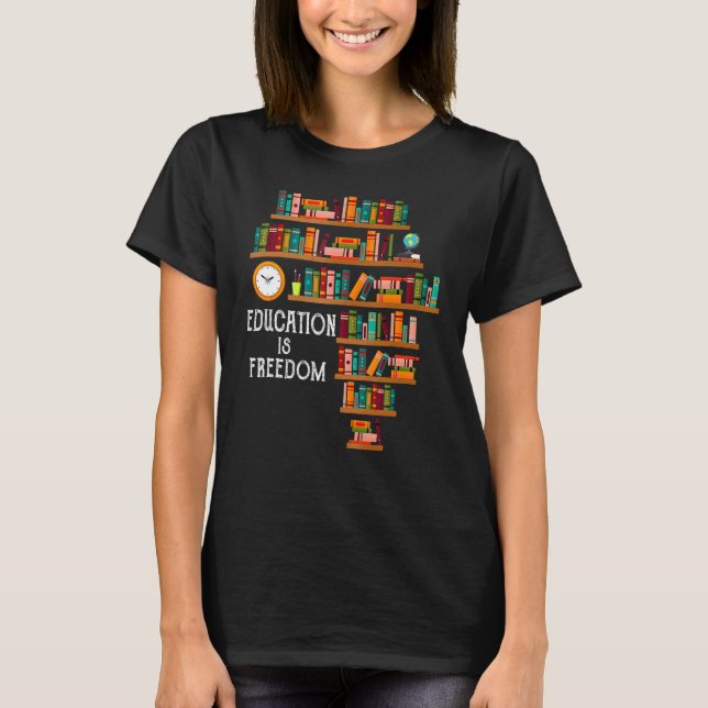 Education Is Freedom Book Reader Black History Mon T-Shirt (Vorderseite)