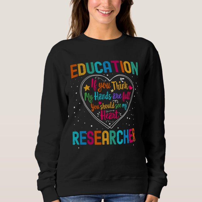 Education Researcher Appreciation Week Back to Sch Sweatshirt (Vorderseite)
