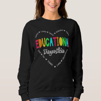 Educational Diagnostician Squad School Psychologis Sweatshirt