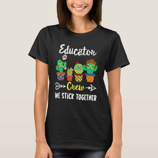 Educator Crew Cactus  School Student T-Shirt (Vorderseite)