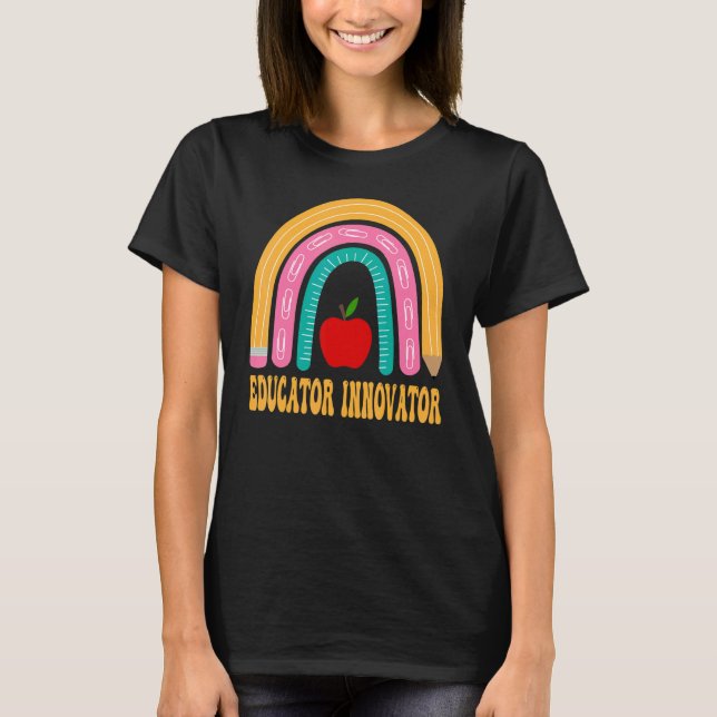Educator Innovator Rainbow Cute Back To School App T-Shirt (Vorderseite)