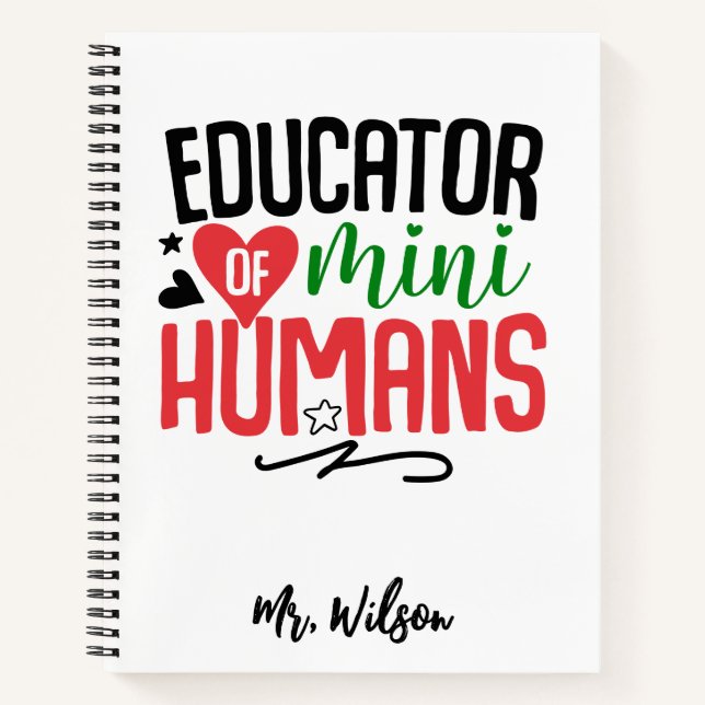 Educator of Mini Humans Notebook – Funny Teacher  Notizbuch (Vorderseite)