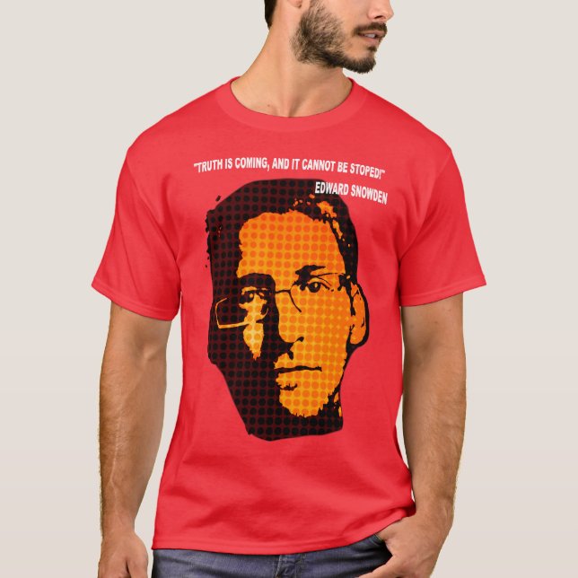 Edward Snowden quote T-Shirt (Vorderseite)
