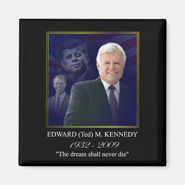 Edward (Ted) Kennedy - In Memorium Magnet (Vorne)