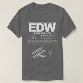 Edwards Air Force Base EDW T-Shirt