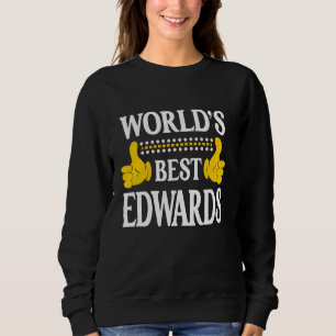 Edwards Surname Team Familie Nachname Weltbeste Sweatshirt