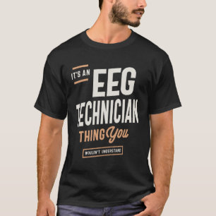 EEG-Techniker - Achtsames Fachwissen T-Shirt