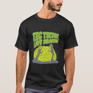 Eeg Techs Liebe Brains T-Shirt