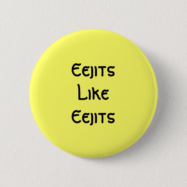 Eejits mögen Eejits: Knopf Button (Vorderseite)