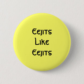 Eejits mögen Eejits: Knopf Button