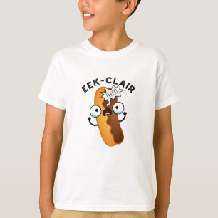 Eek-clair Funny Eclair Pun T-Shirt