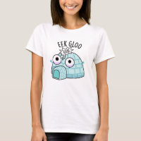 Eek-gloo Funny Iglu Pun