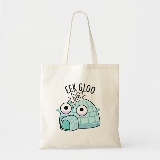 Eek-gloo Funny Iglu Pun Tragetasche (Vorne)