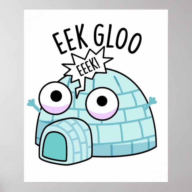 Eek-gloo Lustiger Igloo-Wortwitz  Poster (Vorne)