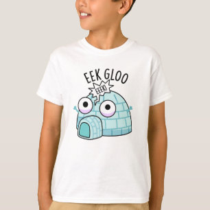 Eek-gloo Lustiger Igloo-Wortwitz T-Shirt