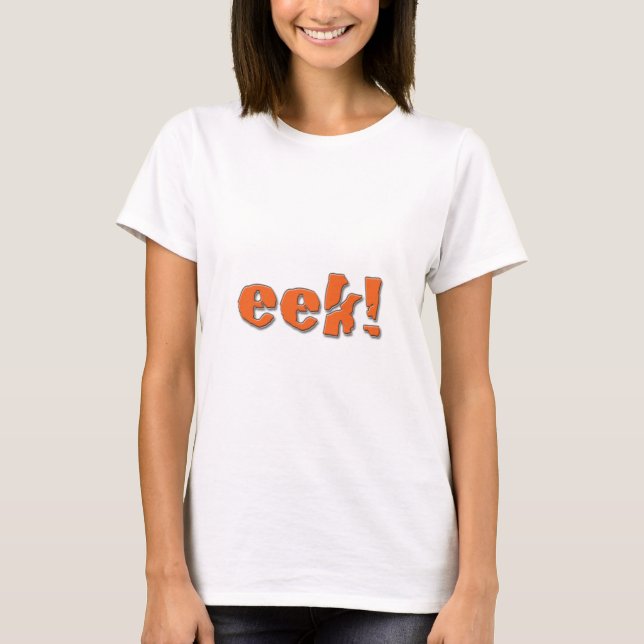 EEK! T-Shirt (Vorderseite)